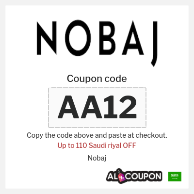 Coupon for Nobaj (AA12) Up to 110 Saudi riyal OFF 