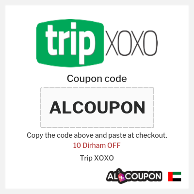 Coupon discount code for Trip XOXO 10 Dirham OFF