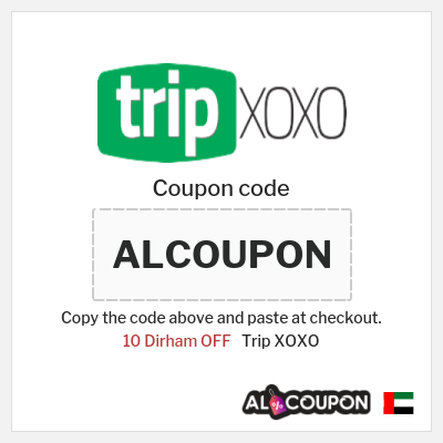 Coupon discount code for Trip XOXO 10 Dirham OFF