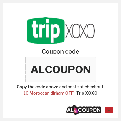 Coupon discount code for Trip XOXO 10 Moroccan dirham OFF