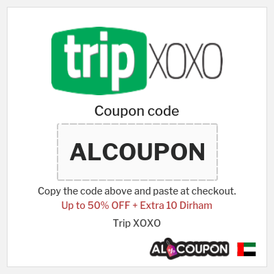 Coupon for Trip XOXO (ALCOUPON) Up to 50% OFF + Extra 10 Dirham
