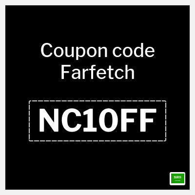 Coupon for Farfetch (NC10FF) 10% OFF
