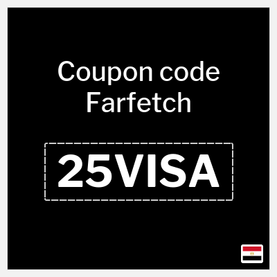 Coupon for Farfetch (25VISA) Up to 15% OFF
