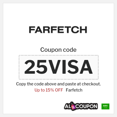 Coupon for Farfetch (25VISA) Up to 15% OFF