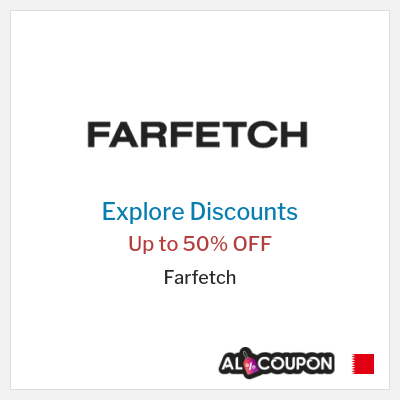 Sale for Farfetch Up to 50% OFF