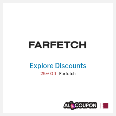Sale for Farfetch 25% Off 