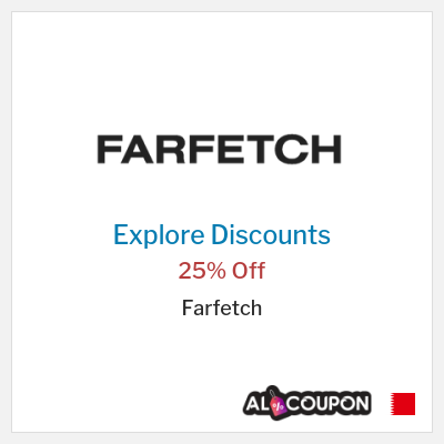 Sale for Farfetch 25% Off 