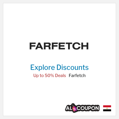 Sale for Farfetch Up to 50% Deals