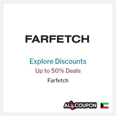 Sale for Farfetch Up to 50% Deals
