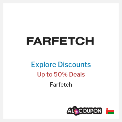 Sale for Farfetch Up to 50% Deals