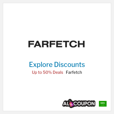 Sale for Farfetch Up to 50% Deals