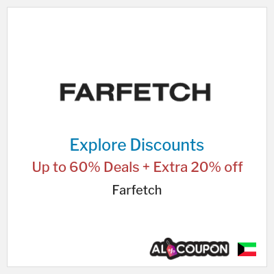 Sale for Farfetch Up to 60% Deals + Extra 20% off