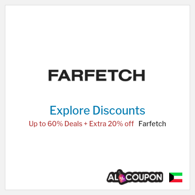 Sale for Farfetch Up to 60% Deals + Extra 20% off