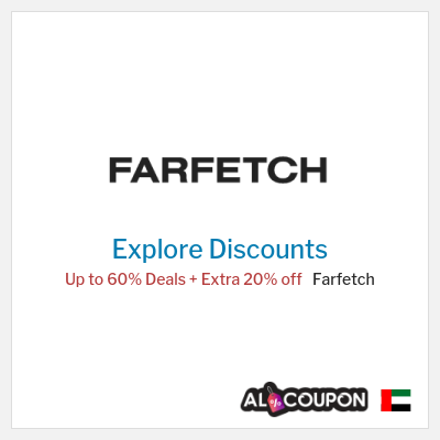 Sale for Farfetch Up to 60% Deals + Extra 20% off