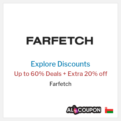 Sale for Farfetch Up to 60% Deals + Extra 20% off