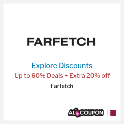 Sale for Farfetch Up to 60% Deals + Extra 20% off