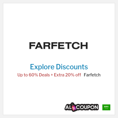 Sale for Farfetch Up to 60% Deals + Extra 20% off