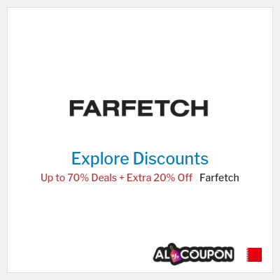 Sale for Farfetch Up to 70% Deals + Extra 20% Off