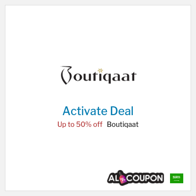 Special Deal for Boutiqaat Up to 50% off