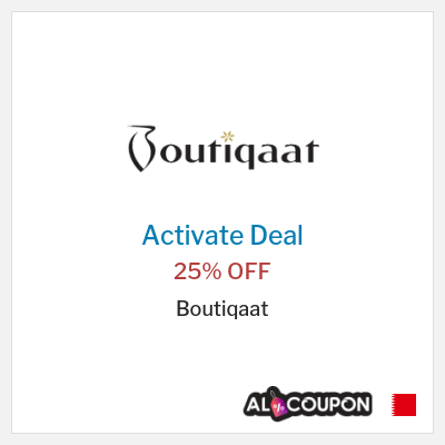 Special Deal for Boutiqaat 25% OFF