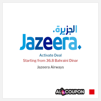 Special Deal for Jazeera Airways Starting from 36.8 Bahraini Dinar