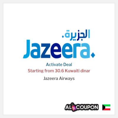 Special Deal for Jazeera Airways Starting from 30.6 Kuwaiti dinar