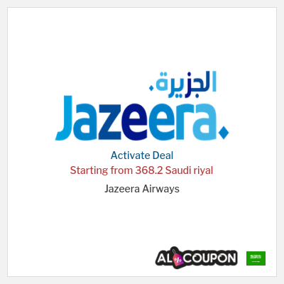 Special Deal for Jazeera Airways Starting from 368.2 Saudi riyal
