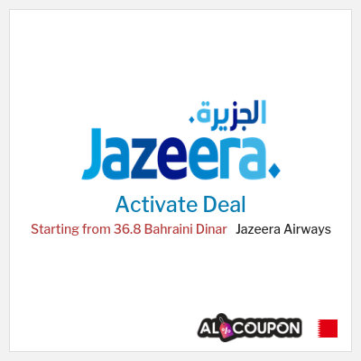 Special Deal for Jazeera Airways Starting from 36.8 Bahraini Dinar