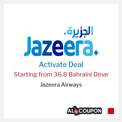 Special Deal for Jazeera Airways Starting from 36.8 Bahraini Dinar