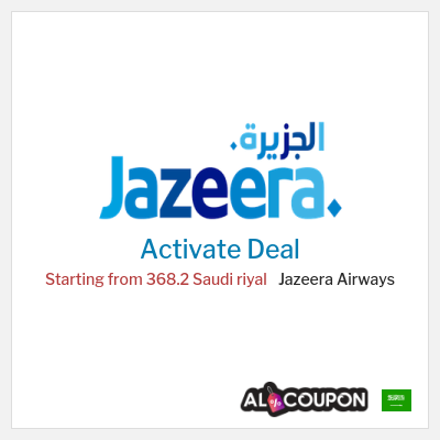 Special Deal for Jazeera Airways Starting from 368.2 Saudi riyal