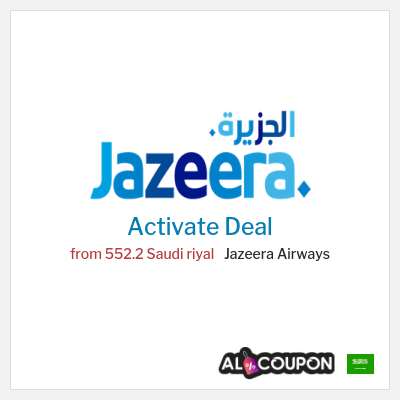 Special Deal for Jazeera Airways from 552.2 Saudi riyal