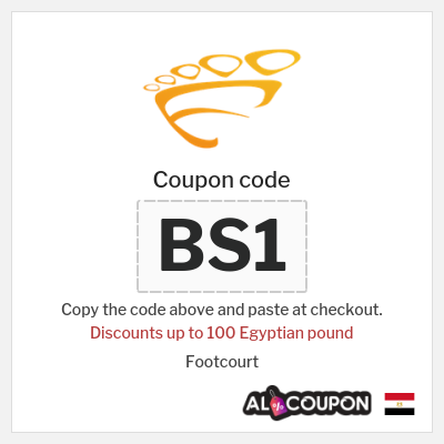 Coupon for Footcourt (BS1) Discounts up to 100 Egyptian pound