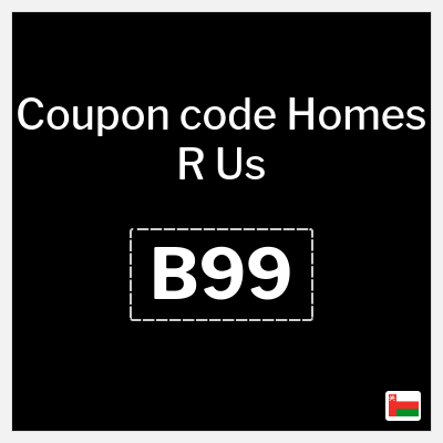 Homes R Us Coupon (B99) Homes R Us Discount Code 2026
