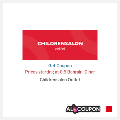 Coupon for Childrensalon Outlet Prices starting at 0.9 Bahraini Dinar