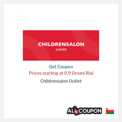 Coupon for Childrensalon Outlet Prices starting at 0.9 Omani Rial