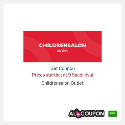 Coupon for Childrensalon Outlet Prices starting at 9 Saudi riyal