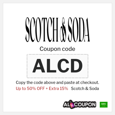 Coupon for Scotch & Soda (ALCD) Up to 50% OFF + Extra 15%