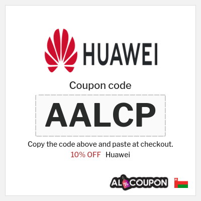 Coupon discount code for Huawei 10% OFF Coupon Codes