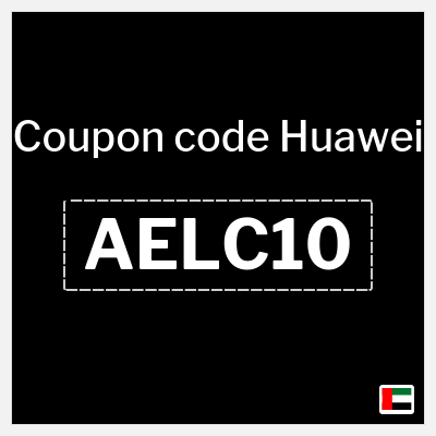 Coupon for Huawei (AELC10) 10% OFF