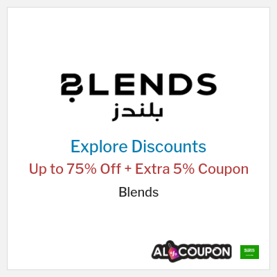 Sale for Blends (ALCOUPON) Up to 75% Off + Extra 5% Coupon