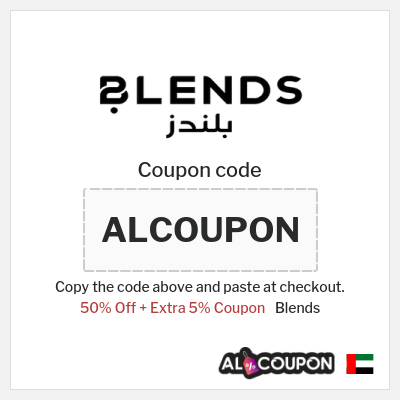 Coupon for Blends (ALCOUPON) 50% Off + Extra 5% Coupon