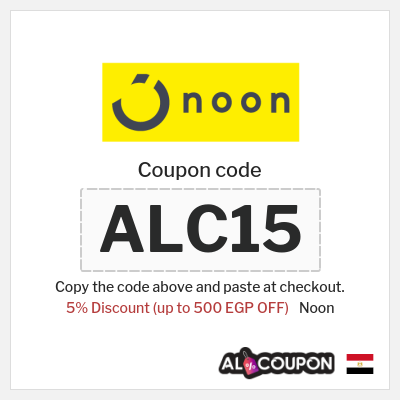 Coupon for Noon (ALC15) 5% Discount (up to 500 EGP OFF)