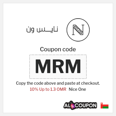 Coupon for Nice One (MRM) 10% Up to 1.3 OMR
