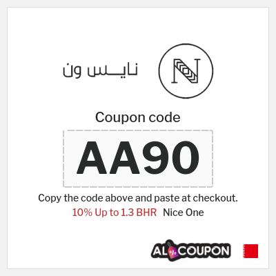 Coupon for Nice One (AA90) 10% Up to 1.3 BHR