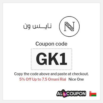 Coupon for Nice One (GK1) 5% Off Up to 7.5 Omani Rial