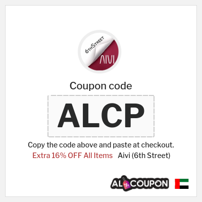 Aivi (6th Street) Coupon (ALCP) 6th Street Coupon Code UAE