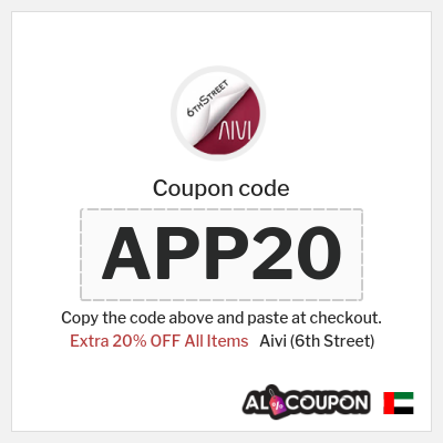 Aivi (6th Street) Coupon (APP20) 6th Street Coupon Code UAE