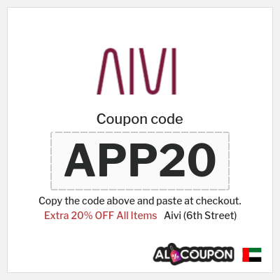 Aivi (6th Street) Coupon (APP20) 6th Street Coupon Code UAE