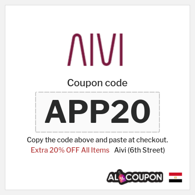Aivi (6th Street) Coupon (APP20) 6th Street Coupon Code Egypt