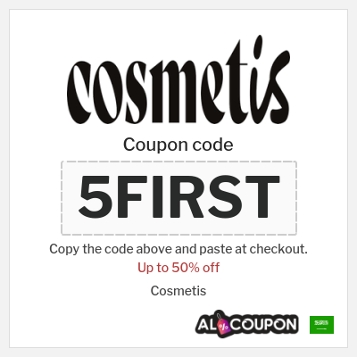 Coupon for Cosmetis (5FIRST) Up to 50% off 